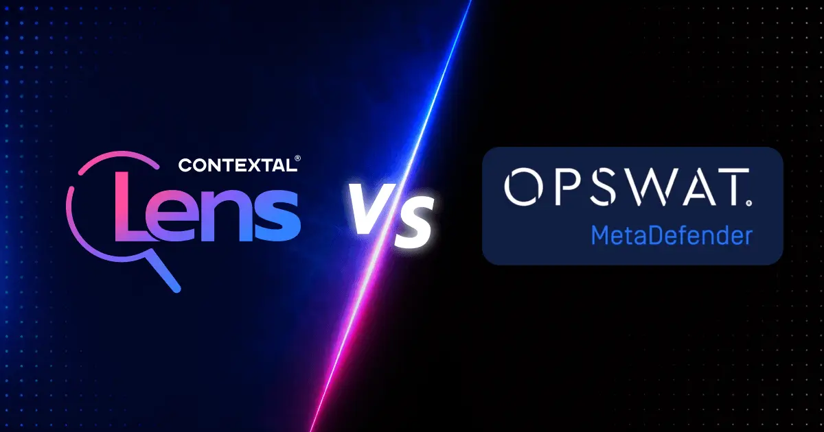 Contextal Lens (CLens) vs. OPSWAT MetaDefender